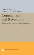 Communism and Revolution edito da Princeton University Press