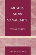 Museum Store Management di Mary Miley Theobald edito da Altamira Press