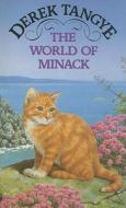The World of Minack: A Place for Solitude di Derek Tangye edito da Little, Brown Young Readers