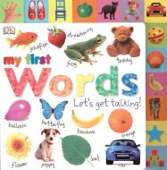 Tabbed Board Books: My First Words: Let's Get Talking! di DK Publishing edito da DK Publishing (Dorling Kindersley)