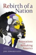 Rebirth of a Nation di Joel Edward Goza edito da William B. Eerdmans Publishing Company