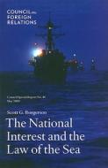 The National Interest and the Law of the Sea di Scott G. Borgerson edito da COUNCIL FOREIGN RELATIONS