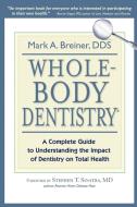 Whole-Body Dentistry® di Mark A. Breiner edito da Quantum Health Press LLC