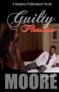 Guilty Pleasures di Niyah Moore edito da SHANIBOOKS