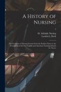 A History Of Nursing [microform] edito da Legare Street Press