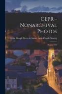CEPR - Nonarchival Photos: Nourry 1533 edito da LIGHTNING SOURCE INC