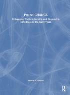 Project CHANGE di Sandra N. Kaplan edito da Taylor & Francis Ltd