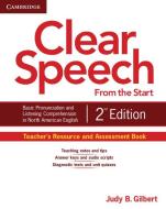Clear Speech from the Start Teacher's Resource and Assessment Book di Judy B. Gilbert edito da Cambridge University Press