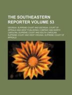 The Southeastern Reporter Volume 53 di Georgia Supreme Court edito da Rarebooksclub.com