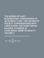 The Works of Lady Blessington Volume 2 di Marguerite Blessington edito da Rarebooksclub.com