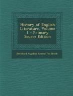 History of English Literature, Volume 1 di Bernhard Aegidius Konrad Ten Brink edito da Nabu Press