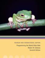 Programming the World Wide Web: Pearson New International Edition di Robert W. Sebesta edito da Pearson Education Limited