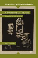 A Sustainable Theatre di Barry B. Witham edito da Palgrave Macmillan