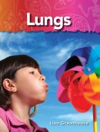 Lungs (the Human Body) di Lisa Greathouse edito da TEACHER CREATED MATERIALS