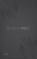 Outreach Bible-ESV-Graphite Design edito da CROSSWAY BOOKS