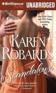 Scandalous di Karen Robards edito da Brilliance Corporation