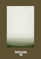 Waterbaby: A Novel (Large Print 16pt) di Michael Muhammad Knight edito da ReadHowYouWant