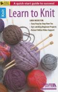 Learn to Knit di Leisure Arts edito da LEISURE ARTS INC