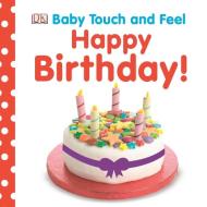 Happy Birthday! di DK edito da DK Publishing (Dorling Kindersley)
