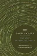 The Digital Border di Lilie Chouliaraki, Myria Georgiou edito da New York University Press