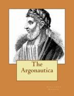 The Argonautica di Apollonius Rhodius edito da Createspace