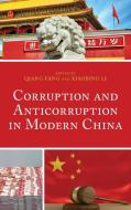 Corruption and Anticorruption in Modern China edito da Lexington
