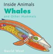 Whales and Other Mammals di David West edito da Windmill Books
