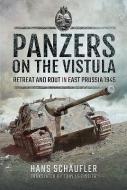 Panzers on the Vistula di Schaufler edito da Pen & Sword Books Ltd