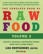 Complete Book Of Raw Food, The: Volume 2 di Anna Krusinski edito da Hatherleigh Press,U.S.