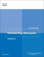 Connecting Networks v6 Course Booklet di Cisco Networking Academy edito da Pearson Education (US)