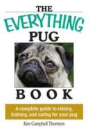 A Complete Guide To Raising, Training, And Caring For Your Pug di #Thornton,  Kim Campbell edito da Allison & Busby