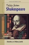 Tales from Shakespeare di Charles Lamb, Mary Lamb edito da BLACK EAGLE BOOKS