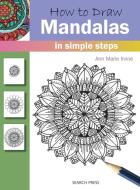 How to Draw: Mandalas di Ann Marie Irvine edito da Search Press Ltd
