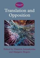 Translation and Opposition di Dimitris Asimakoulas edito da Channel View Publications