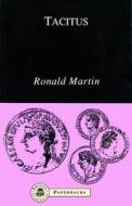 Tacitus di Ronald Martin edito da BLOOMSBURY 3PL