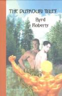 The Duskouri Tales di Byrd Roberts edito da Glb Publishers