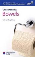 Understanding Bowels di K. W. Heaton edito da Family Doctor Publications Ltd