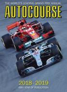 Autocourse 2018-19 di Maurice Hamilton, Gordon Kirby edito da Icon Publishing Ltd