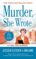 Murder She Wrote A Time For Murder di JESSICA FLETCHER edito da Turnaround