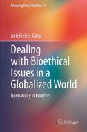 Dealing with Bioethical Issues in a Globalized World edito da Springer International Publishing