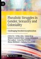 Pluralistic Struggles In Gender, Sexuality And Coloniality edito da Springer Nature Switzerland Ag