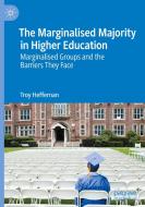 The Marginalised Majority in Higher Education di Troy Heffernan edito da Springer Nature Switzerland