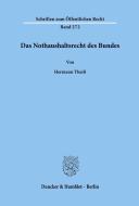 Das Nothaushaltsrecht des Bundes. di Hermann Theiß edito da Duncker & Humblot