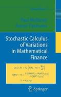 Stochastic Calculus of Variations in Mathematical Finance di Paul Malliavin, Anton Thalmaier edito da Springer-Verlag GmbH