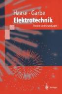 Elektrotechnik di Heyno Garbe, Helmut Haase edito da Springer Berlin Heidelberg