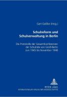 Schulreform und Schulverwaltung in Berlin edito da Lang, Peter GmbH