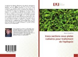 trans-sections sous-piales radiaires pour traitement de l'épilepsie di Glennie Ntsambi Eba edito da Editions universitaires europeennes EUE