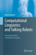 Computational Linguistics and Talking Robots di Roland Hausser edito da Springer-Verlag GmbH