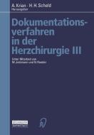Dokumentationsverfahren in der Herzchirurgie III edito da Steinkopff Dr. Dietrich V