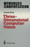 Three-Dimensional Computer Vision di Yoshiaki Shirai edito da Springer Berlin Heidelberg